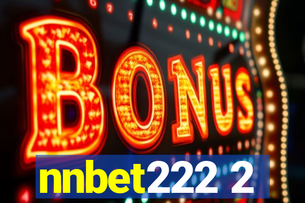 nnbet222 2